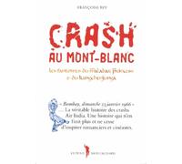 Crash au mont-blanc: les fantômes du malabar princess