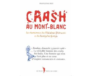 Crash au mont-blanc: les fantômes du malabar princess