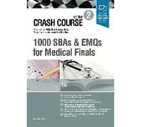 Crash Course 1000 Sbas And Emqs For Medical Finals