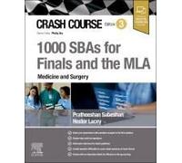 Crash Course 1000 Sbas For Finals And The Mla - Medicine And Surgery