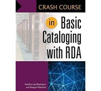 Crash Course In Basic Cataloging With Rda