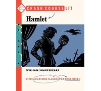 Crash Course Lit: Hamlet - William Shakespeare - Crash Course Books - ebook (ePub) - Livre