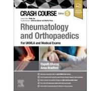 Crash Course Rheumatology And Orthopaedics