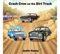 Crash Crew on the Dirt Track