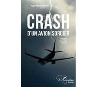 Crash d'un avion sorcier – Roman – Nouvelle édition – L'Harmattan