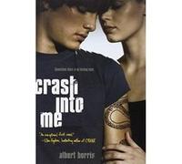 Crash into Me Albert Borris (Auteur)