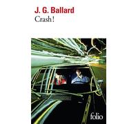 Crash ! - J. G. Ballard - Gallimard - Poche - Roman