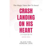 Crash Landing On His Heart: An AMBW Interracial Office Romance Novella