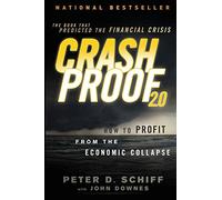 Crash Proof 2.0: How to Profit From the Economic Collapse