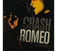 Crash Romeo - Minutes to Miles [Import]