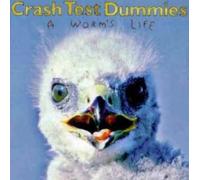 Crash Test Dummies A Worm's Life (CD)