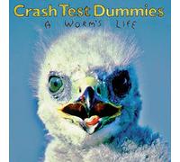 Crash Test Dummies - Worm's Life [Import]