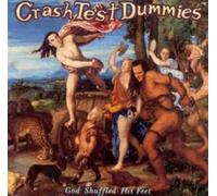 Crash Test Dummies – God Shuffled His Feet – CD – Import