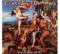 Crash Test Dummies God Shuffled His Feet (CD)
