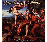 Crash Test Dummies - God Shuffled His Feet (CD)