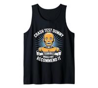 Crash Test Dummy Terrible Would Not Recommend It - Débardeur