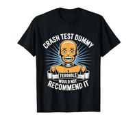 Crash Test Dummy Terrible Would Not Recommend It - T-Shirt Graphique avec Valeur