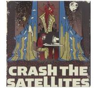 Crash The Satellites