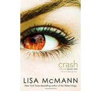 Crash (Visions (Simon Pulse)) Mcmann, Lisa (Auteur)