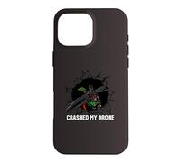 Crashed My Drone FPV Pilot Quadcopter Racing Coque pour iPhone 16 Pro Max