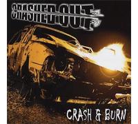 Crashed Out - Crash & Burn [Import]