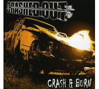 Crashed Out - Crash & Burn [Import]
