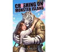 CRASHING ON MONSTER ISLAND: Uma fantasia romântica acolhedora com final feliz: um acordo de conveniência e o charme da diferença de tamanho ao lado de um homem-tigre protetor