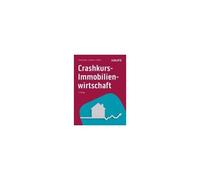 Crashkurs Immobilienwirtschaft