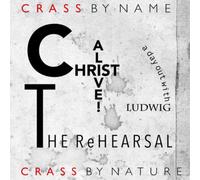 Crass Christ Alive The Rehearsal: A Day Out With Ludwig (RSD 2021) (Vinyl)