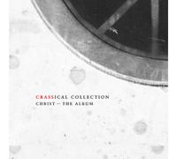 Crass – Christ/The Album – CD (Crassical Collection)