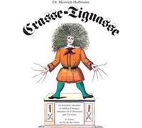Crasse-Tignasse Heinrich Hoffmann (Auteur), Cavanna (Adapté)