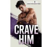 Crave Him: An MM Rivals-to-Lovers Sports Romance with Obsession You Can’t Escape