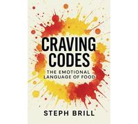 Craving Codes: The Emotional Language of Food