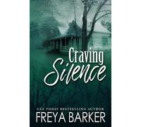 Craving Silence - Freya Barker - Freya Barker - ebook (ePub) - Livre