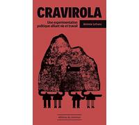 Cravirola: Une expérimentation politique alliant vie et travail