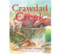 Crawdad Creek - Scott Russell Sanders - Indiana University Press - Livre en Anglais - Hardback Scott Russell SandersScott Russell Sanders (Auteur)