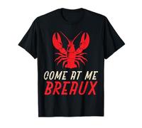 Crawfish Come at Me Breaux écrevisses Cajun pour Hommes, Femmes, Enfants T-Shirt