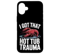 Crawfish, J'Ai EU ce traumatisme dans Le Bain à remous Coque pour iPhone 16 Plus