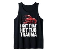 Crawfish, J'Ai EU ce traumatisme dans Le Bain à remous Débardeur