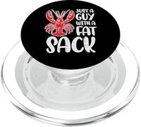 Crawfish Just A Guy with Fat Sack Écrevisses drôles Papa Hommes PopSockets PopGrip pour MagSafe