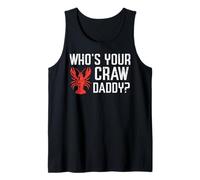 Crawfish Whos Your Craw Daddy Écrevisses Crawdad pour Hommes, Femmes, Enfants Débardeur