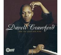 Crawford, Davell - Love Like Yours & Mine