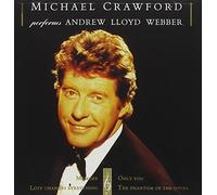 Crawford, Michael - Michael Crawford Performs Andrew Lloyd Webber by Crawford, Michael (1991) Audio CD