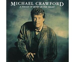 Crawford, Michael - Touch of Music in the Night