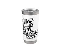 Crawl Fall Vomit Cry Yell Ne cessez pas de vous motiver Gobelet isotherme en acier inoxydable double paroi
