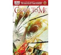Crawl to Me #3 "Cover A"