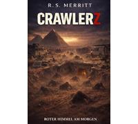 Crawlerz: Roter Himmel am Morgen