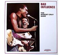 Cray, Robert - Bad Influence