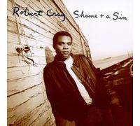 Robert Cray – Shame & a Sin