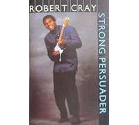 Cray, Robert - Strong Persuader